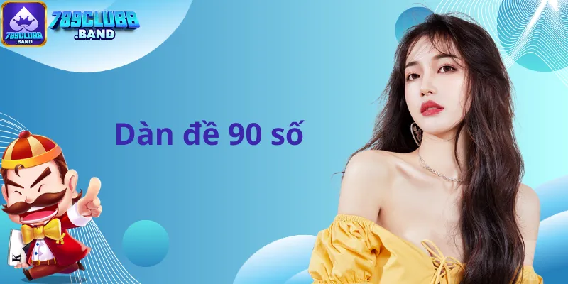 Dàn đề 90 số